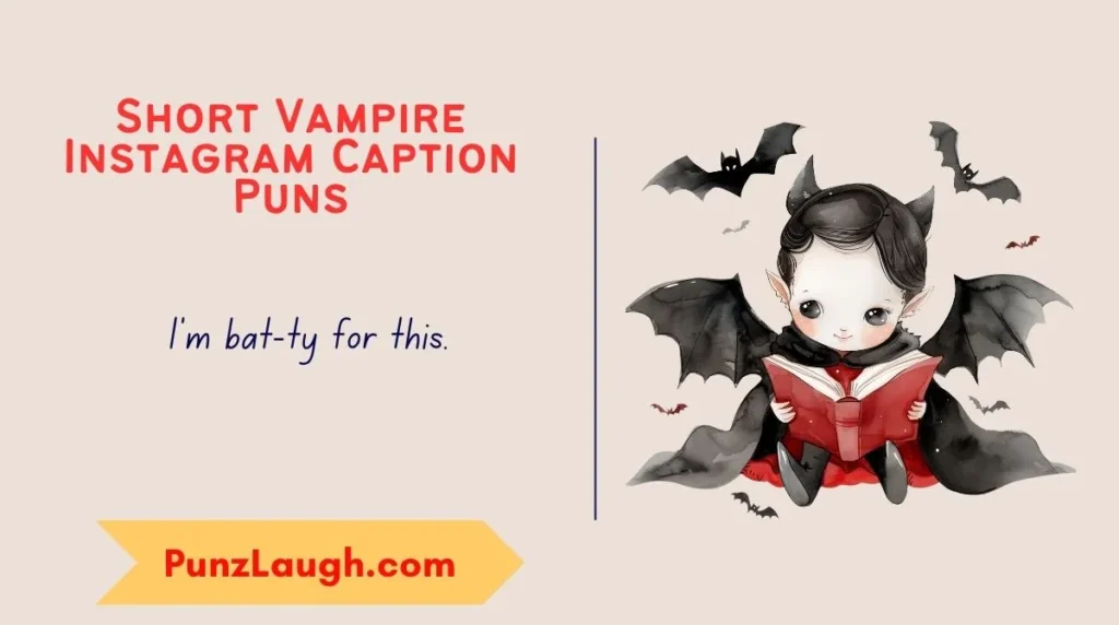 Short Vampire Instagram Caption Puns