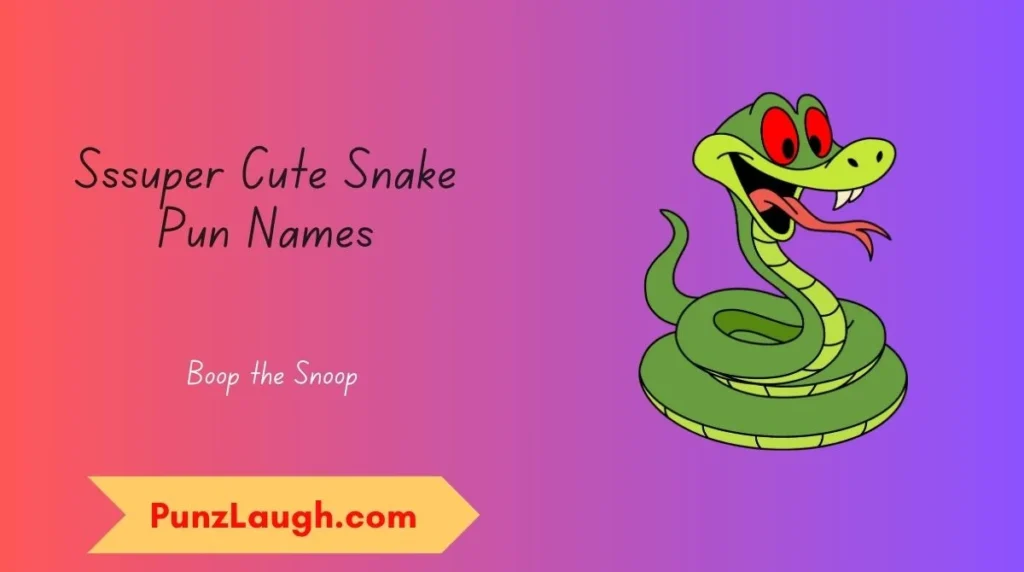 Sssuper Cute Snake Pun Names