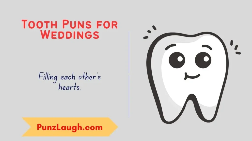 Tooth Puns for Weddings