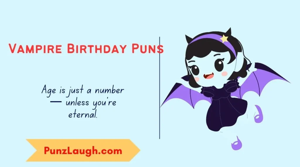 Vampire Birthday Puns
