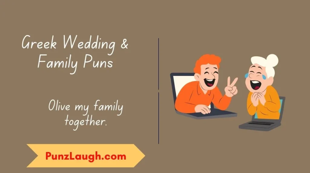 Greek Wedding & Family Puns