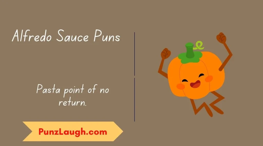 Alfredo Sauce Puns