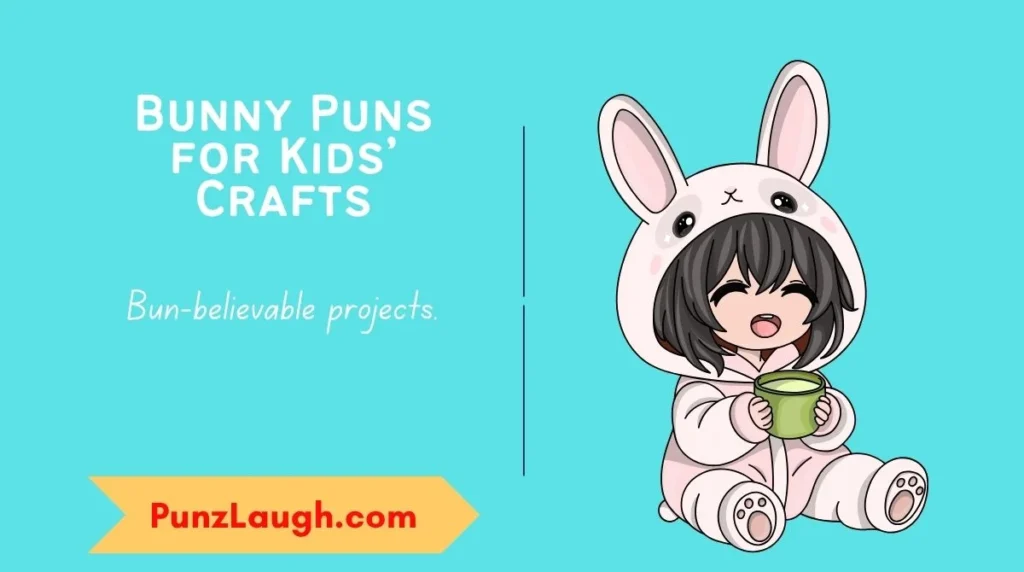 Bunny Puns for Kids’ Crafts