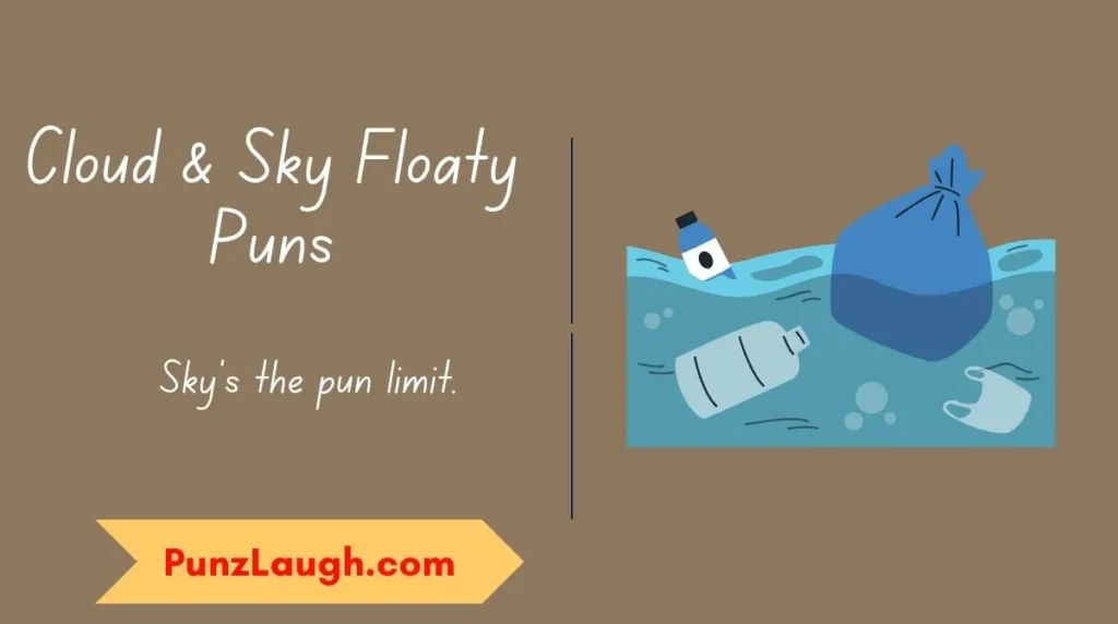 Cloud & Sky Floaty Puns
