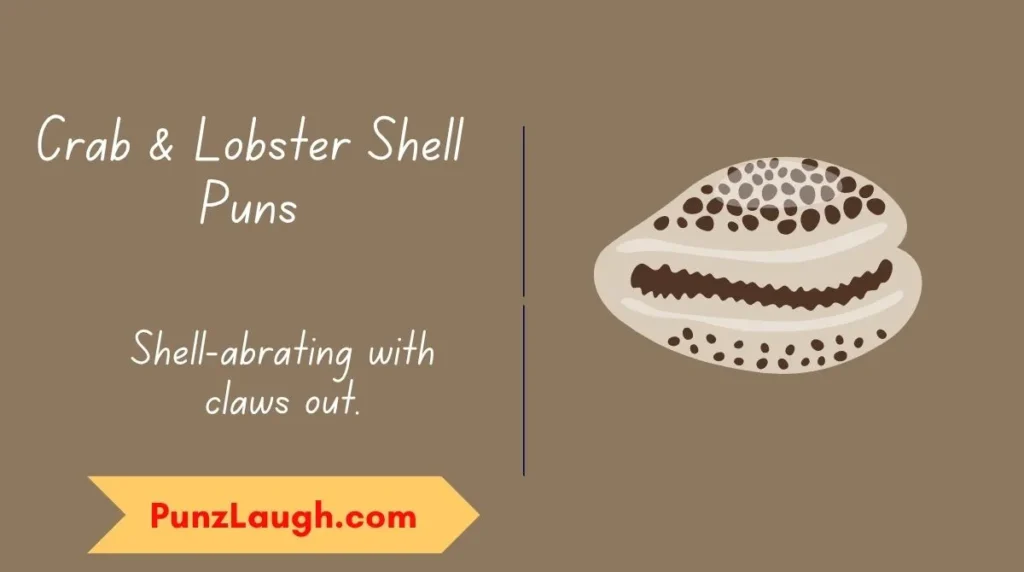 Crab & Lobster Shell Puns