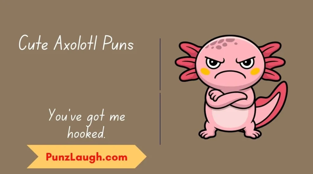 Cute Axolotl Puns