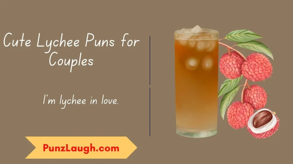Cute Lychee Puns for Couples