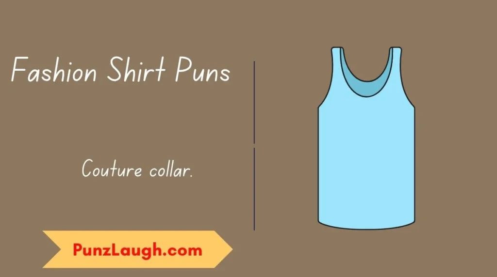 Fashion Shirt Puns