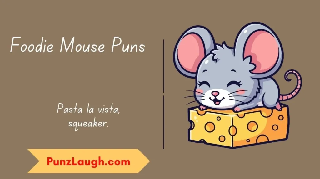 Foodie Mouse Puns