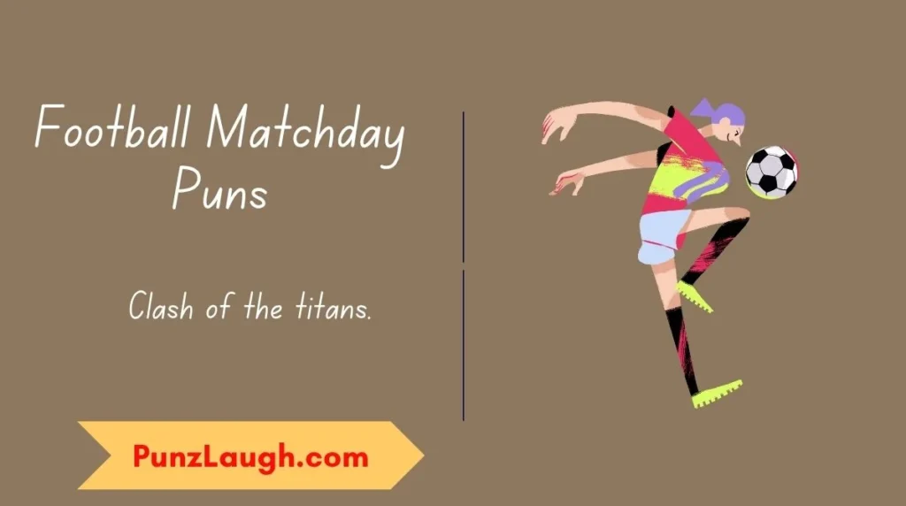 Football Matchday Puns