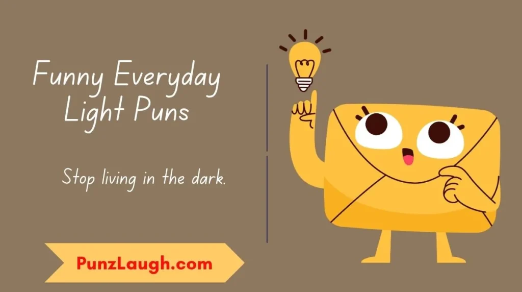 Funny Everyday Light Puns