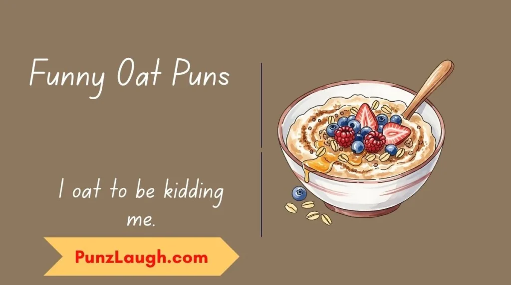 Funny Oat Puns