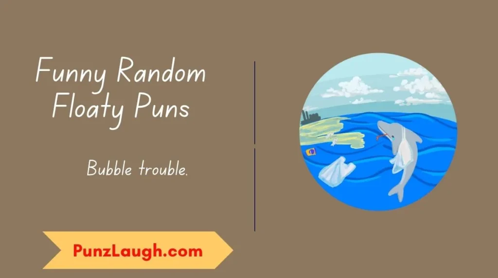 Funny Random Floaty Puns