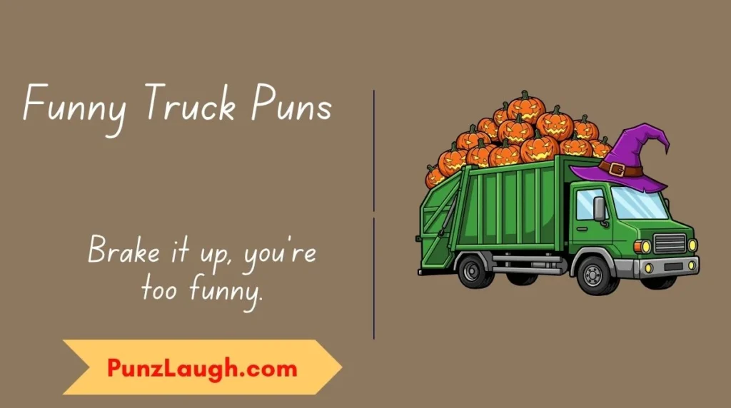 Funny Truck Puns
