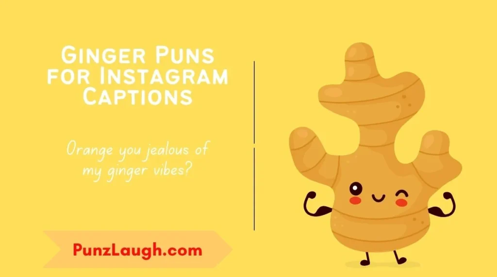 Ginger Puns for Instagram Captions