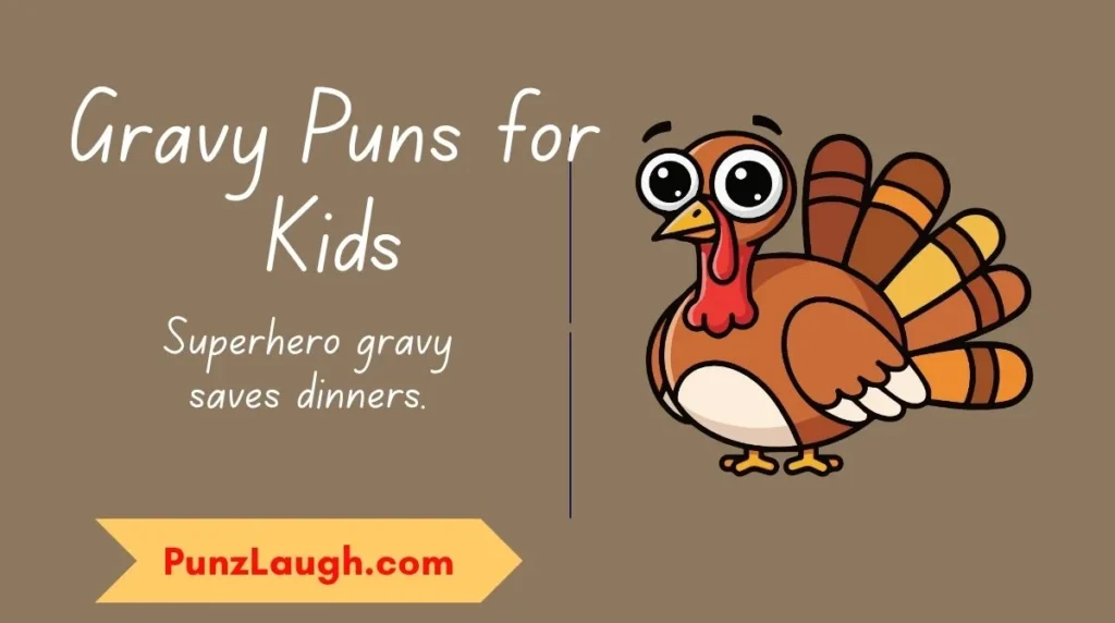 Gravy Puns for Kids