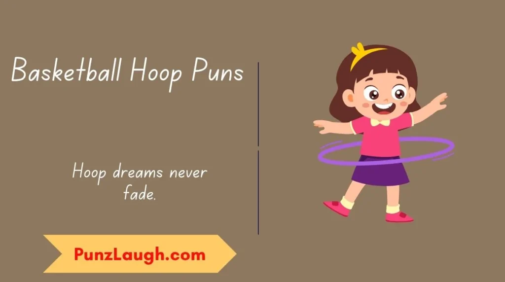 Hoop dreams never fade.