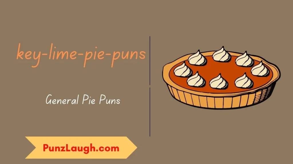 General Pie Puns
