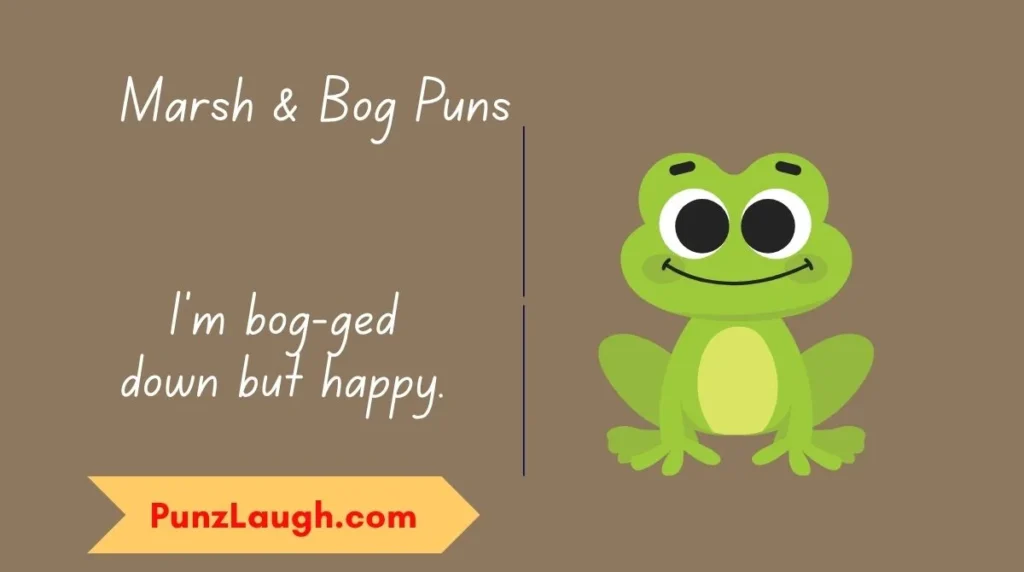 Marsh & Bog Puns