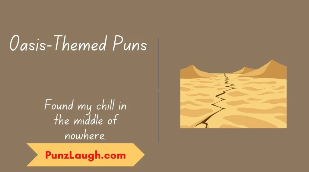 Oasis-Themed Puns