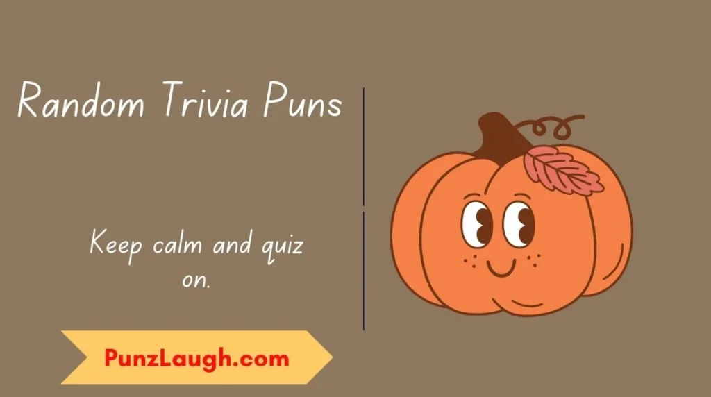 Random Trivia Puns
