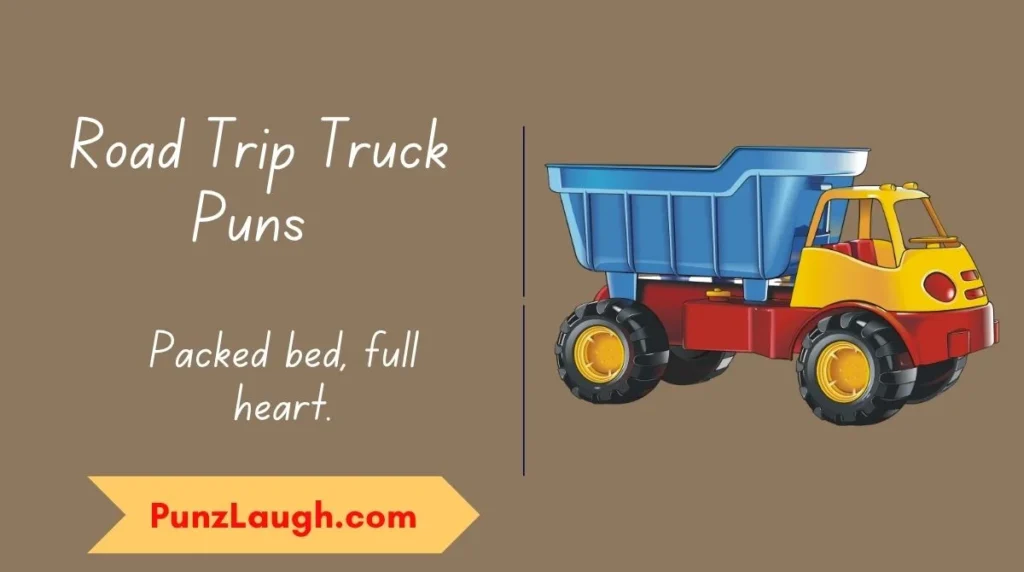 Road Trip Truck Puns
