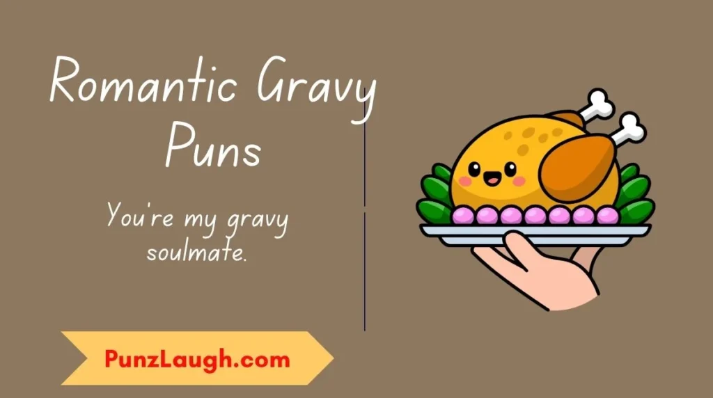 Romantic Gravy Puns