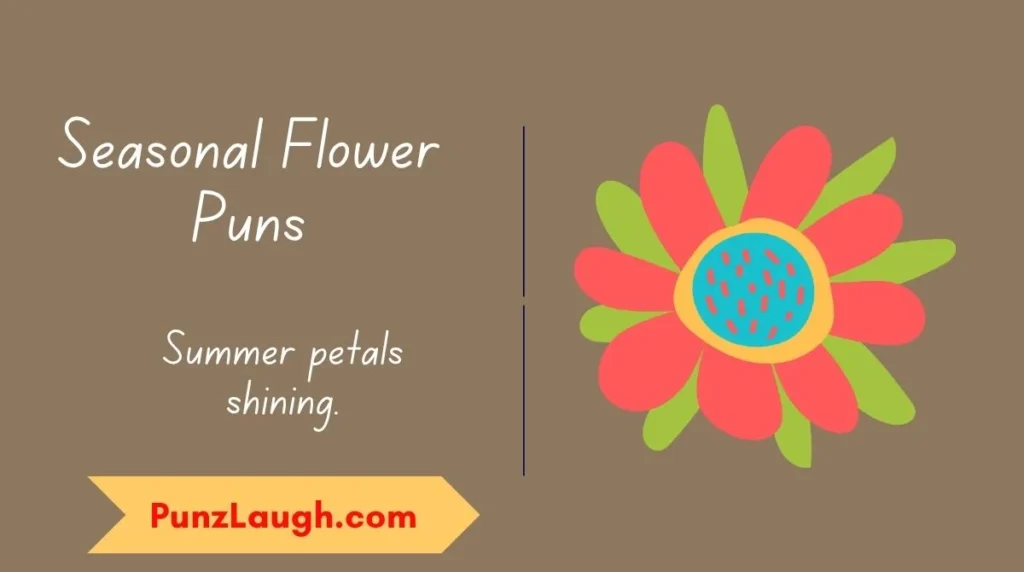 Seasonal Flower Puns