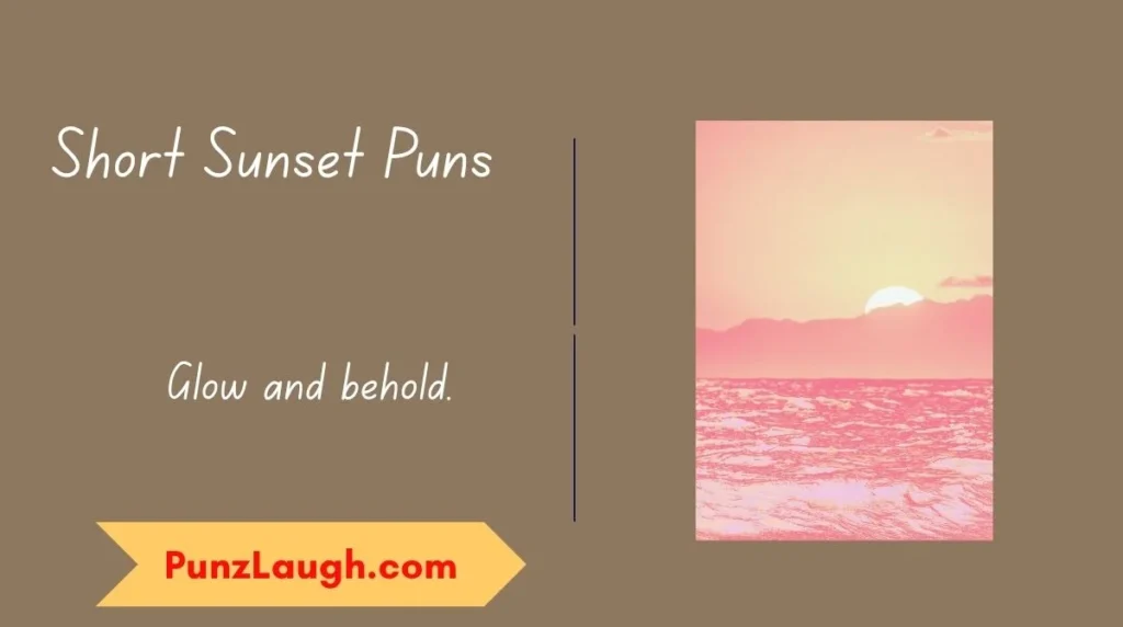 Short Sunset Puns