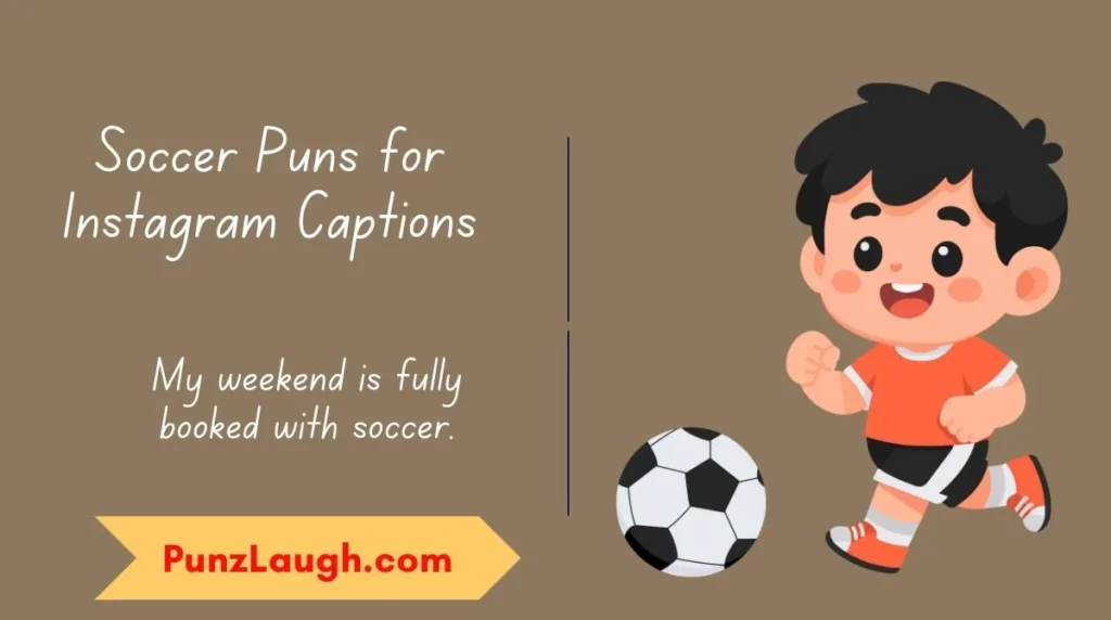 Soccer Puns for Instagram Captions