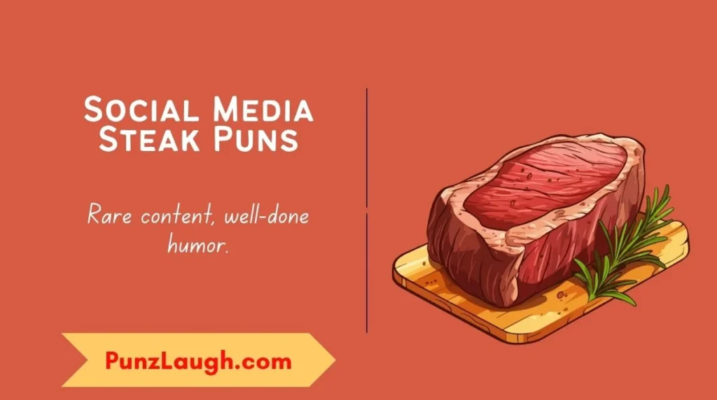 Social Media Steak Puns