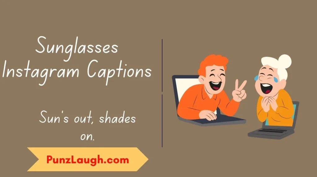 Sunglasses Instagram Captions