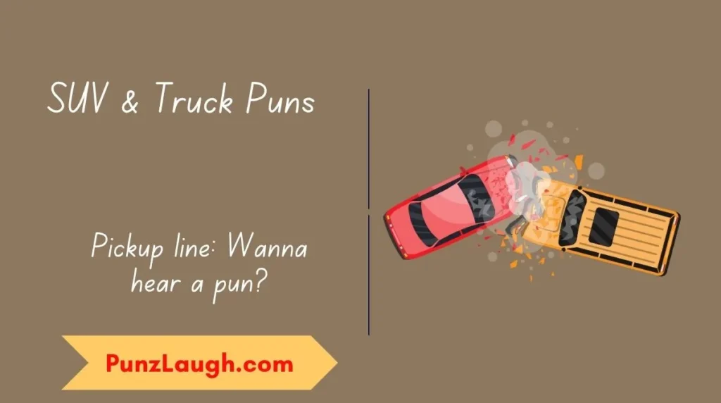 SUV & Truck Puns