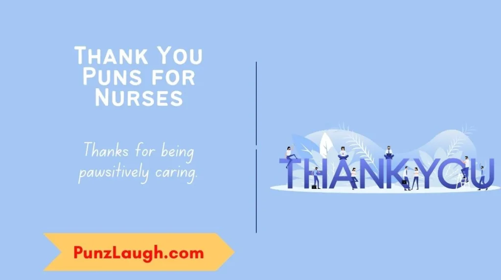 Thank You Puns for Nurses