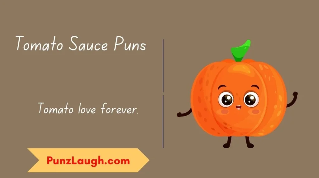 Tomato Sauce Puns