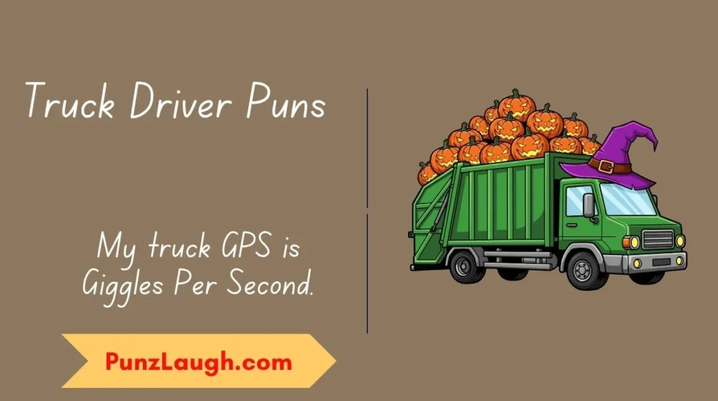 Truck Driver Puns