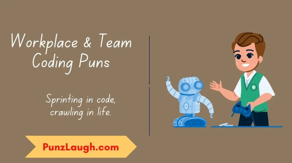 Workplace & Team Coding Puns