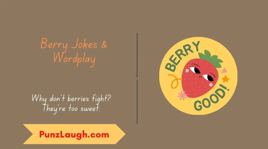 Berry Jokes & Wordplay 