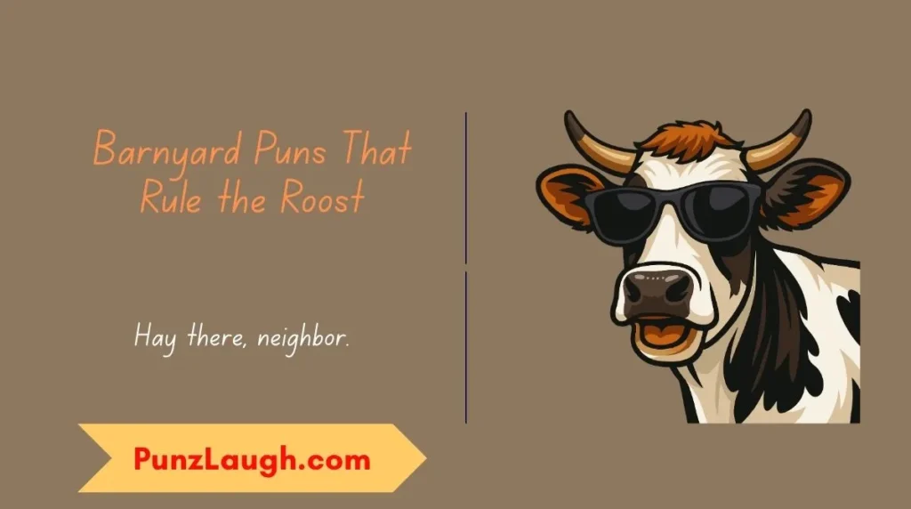 Barnyard Puns That Rule the Roost