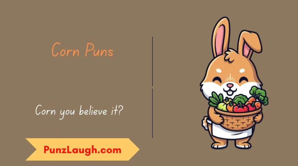 Corn Puns