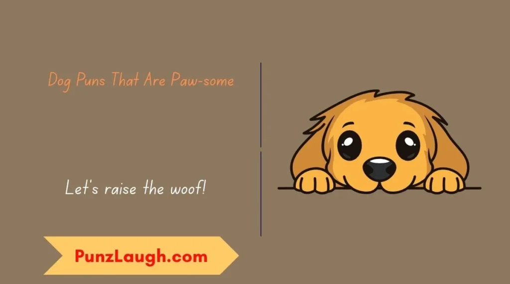 Dog Puns That Are Paw-some