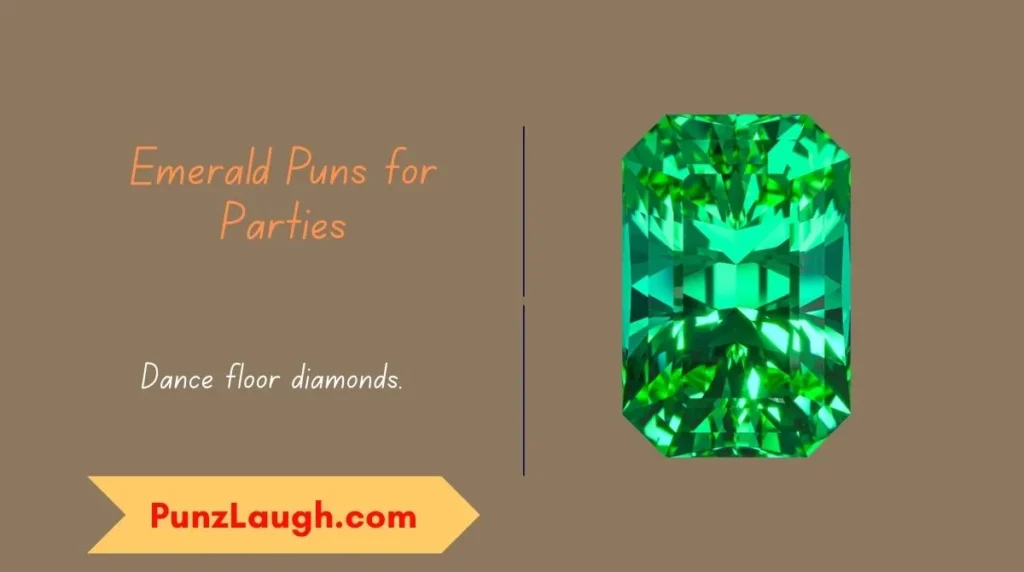 Emerald Puns for Parties