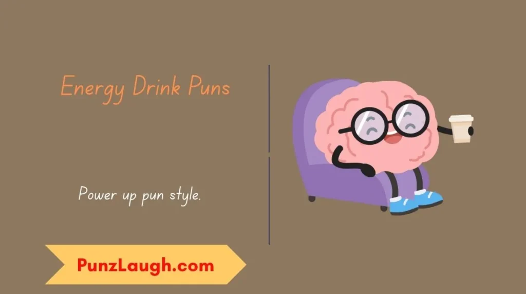Energy Drink Puns