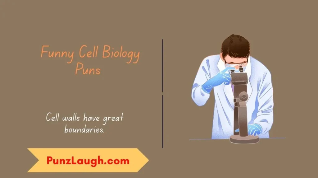  Funny Cell Biology Puns