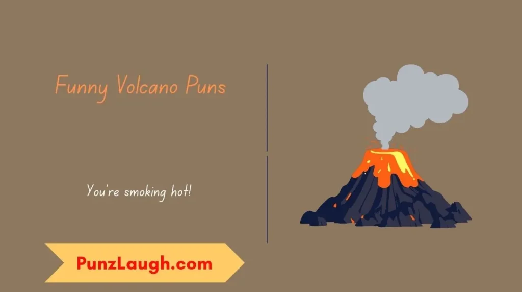 Funny Volcano Puns