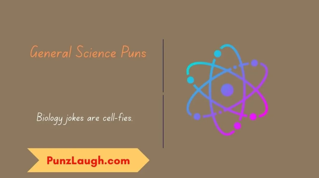 General Science Puns