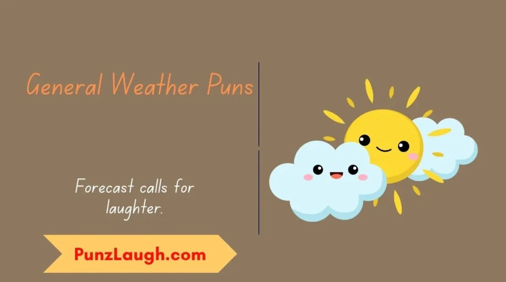 General Weather Puns