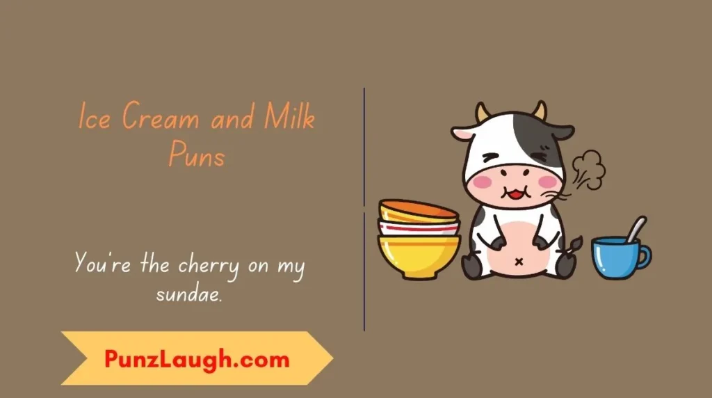 Ice Cream and Milk Puns