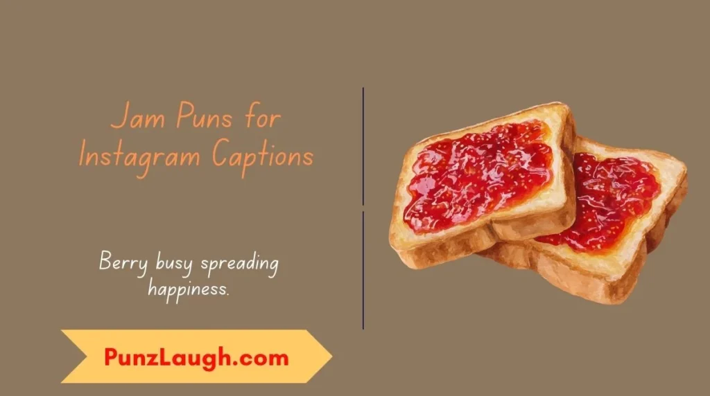 Jam Puns for Instagram Captions