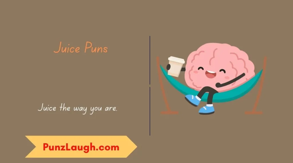 Juice Puns